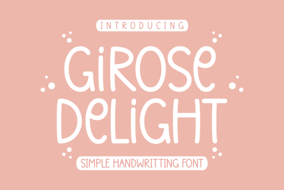 Adding a Personal Touch with the Girose Delight Font