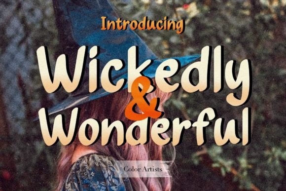 Finding Editorial Magic with the Wickedly Wonderful Typeface