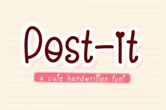 Post-it: A Font That Makes Your Small Business Brand Feel Genuinely Warm