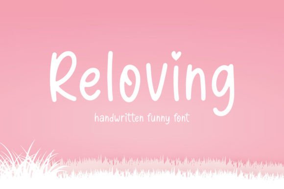 The Reloving Font: Adding Handwritten Warmth to Digital Design